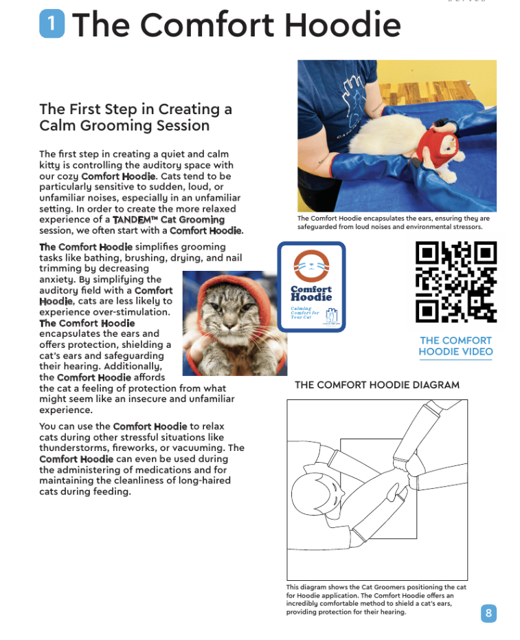 Comfort Hoodie used during TANDEM Cat grooming